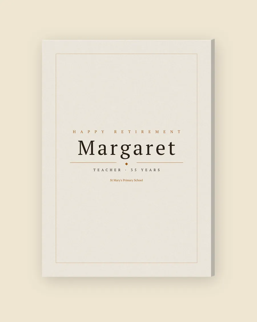 The name print on a stretched canvas: HAPPY RETIREMENT above the name Margaret, then TEACHER · 35 YEARS and St Mary's Primary School, set in type.